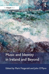 Enlarge image Cover: Music and Identity in Ireland and Beyond - Routledge