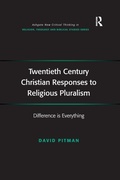 Cover: Twentieth Century Christian Responses to Religious Pluralism - Routledge