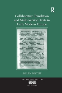 Enlarge image Cover: Collaborative Translation and Multi-Version Texts in Early Modern Europe - Routledge