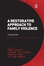 Cover: A Restorative Approach to Family Violence - Routledge