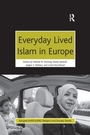 Cover: Everyday Lived Islam in Europe - Routledge