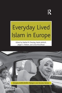 Enlarge image Cover: Everyday Lived Islam in Europe - Routledge