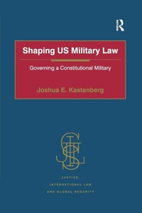 Enlarge image Cover: Shaping US Military Law - Routledge