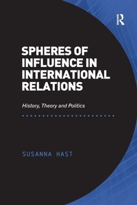Enlarge image Cover: Spheres of Influence in International Relations - Routledge