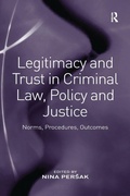 Cover: Legitimacy and Trust in Criminal Law, Policy and Justice - Routledge