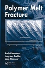 Cover: Polymer Melt Fracture - CRC Press