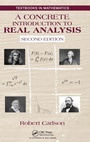 Cover: A Concrete Introduction to Real Analysis - Chapman & Hall/CRC