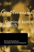 Cover: Controversies in Criminal Justice Research - Routledge