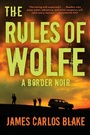 Cover: The Rules of Wolfe - Grove Press / Atlantic Monthly Press