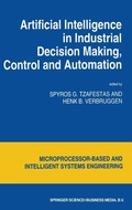 Cover: Artificial Intelligence in Industrial Decision Making, Control and Automation - Kluwer Academic Publishers