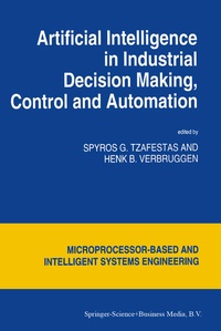 Enlarge image Cover: Artificial Intelligence in Industrial Decision Making, Control and Automation - Springer