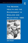 Cover: The Seaside, Health and the Environment in England and Wales since 1800 - Routledge