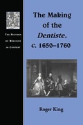Cover: The Making of the Dentiste, c. 1650-1760 - Routledge