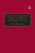 Cover: Engendering Resistance: Agency and Power in Women's Prisons - Routledge