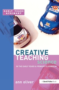 Enlarge image Cover: Creative Teaching: Science in the Early Years and Primary Classroom - CRC Press