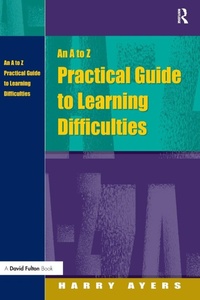 Enlarge image Cover: An A to Z Practical Guide to Learning Difficulties - CRC Press
