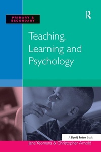 Enlarge image Cover: Teaching, Learning and Psychology - CRC Press