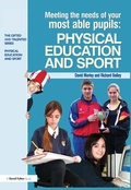 Cover: Meeting the Needs of Your Most Able Pupils in Physical Education & Sport - Routledge