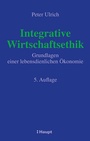 Cover: Integrative Wirtschaftsethik - Haupt Verlag