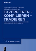 Cover: Exzerpieren - Kompilieren - Tradieren - De Gruyter