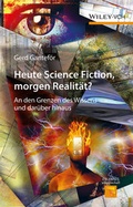 Cover: Heute Science Fiction, morgen Realit&auml;t? - Wiley-VCH