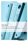 Cover: Messen mit dem Messschieber (Unterweisung Industriemechaniker / -in) - Grin Verlag