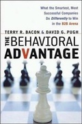 Cover: Behavioral Advantage: What the Smartest, Most Successful Companies Do Differently to Win in the B2B Arena - Amacom