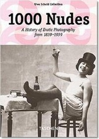 Abbildung von: 1000 Nudes. A History of Erotic Photography from 1839-1939 - TASCHEN