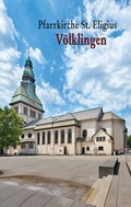 Cover: V&ouml;lklingen Pfarrkirche St. Eligius - Kunstvlg Peda Gregor