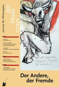 Cover: Der Blaue Reiter. Journal f&uuml;r Philosophie / Der Andere, der Fremde - der blaue reiter Verlag f&uuml;r Philosophie