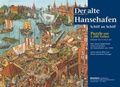 Cover: Der alte Hansehafen - Schiff an Schiff - Monumente Publikationen. Der Verlag der Deutschen Stiftung Denkmalschutz