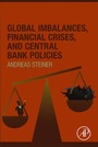 Bild: Global Imbalances, Financial Crises, and Central Bank Policies - Academic Press