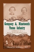 Cover: Company A, Nineteenth Texas Infantry - Heritage Books