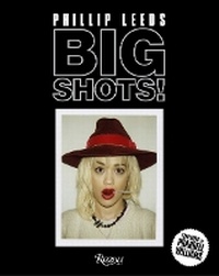 Enlarge image Cover: Big Shots! - Rizzoli International Publications