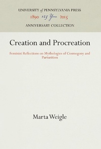 Enlarge image Cover: Creation and Procreation - University of Pennsylvania Press
