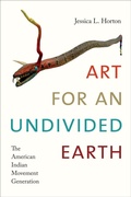 Cover: Art for an Undivided Earth - Duke University Press