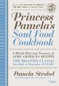 Abbildung von: Princess Pamela's Soul Food Cookbook - Rizzoli International Publications