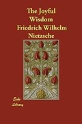 Cover: The Joyful Wisdom - Echo Library