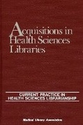 Cover: Acquisitions in Health Sciences Libraries - Scarecrow Press