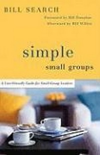 Enlarge image Cover: Simple Small Groups - A User-Friendly Guide for Small Group Leaders - Baker Books, a division of Baker Publishing Group