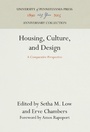 Cover: Housing, Culture, and Design - University of Pennsylvania Press