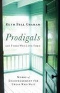 Cover: Prodigals and Those Who Love Them - Words of Encouragement for Those Who Wait - Baker Books, a division of Baker Publishing Group