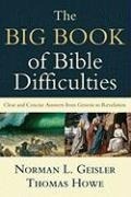 Cover: The Big Book of Bible Difficulties - Clear and Concise Answers from Genesis to Revelation - Baker Books, a division of Baker Publishing Group