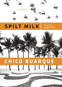 Abbildung von: Spilt Milk - Grove Press / Atlantic Monthly Press