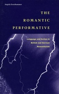 Cover: The Romantic Performative - Stanford University Press