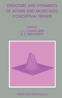 Cover: Structure and Dynamics of Atoms and Molecules: Conceptual Trends - Kluwer Academic Publishers