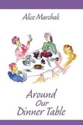 Cover: Around Our Dinner Table - Dorrance Publishing Co.