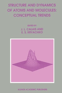 Enlarge image Cover: Structure and Dynamics of Atoms and Molecules: Conceptual Trends - Springer