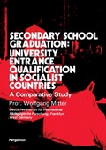 Cover: Secondary School Graduation: University Entrance Qualification in Socialist Countries - Elsevier
