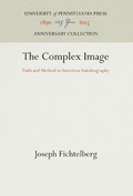 Cover: The Complex Image - University of Pennsylvania Press